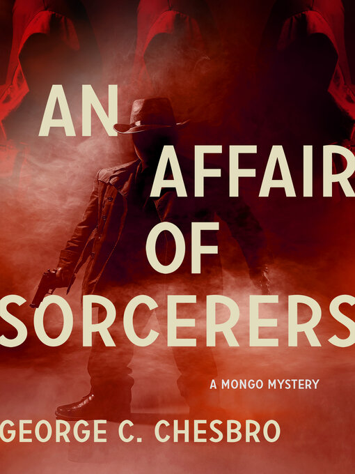 Title details for An Affair of Sorcerers by George C. Chesbro - Available